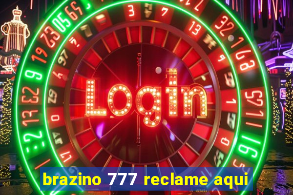 brazino 777 reclame aqui